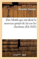 Des Motifs Qui Ont Dict� Le Nouveau Projet de Loi Sur Les �lections