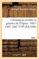 Chroniques Secrètes Et Galantes de l'Opéra: 1667-1845. 1750-1775 Tome 1