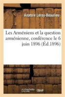 Les Arméniens Et La Question Arménienne, Conférence Le 6 Juin 1896