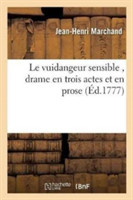 Le Vuidangeur Sensible, Drame En Trois Actes Et En Prose