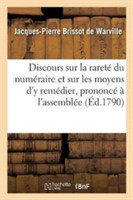 Discours Sur La Rareté Du Numéraire Et Sur Les Moyens d'y Remédier, Prononcé À l'Assemblée Générale