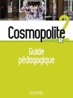 Cosmopolite 2 A2 Guide pédagogique
