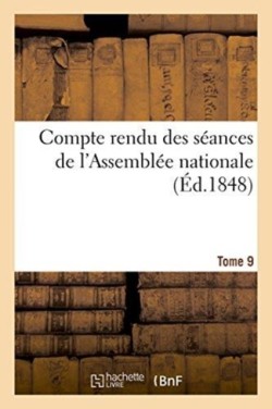 Compte Rendu Des Séances de l'Assemblée Nationale