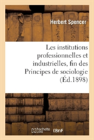 Les Institutions Professionnelles Et Industrielles, Fin Des Principes de Sociologie