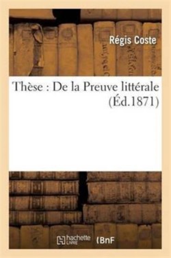 Thèse: de la Preuve Littérale