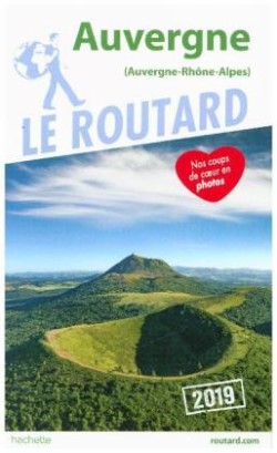 Guide du Routard Auvergne 2019