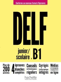 Préparation à l´examen du DELF Scolaire et Junior B1  n. éd. 2021