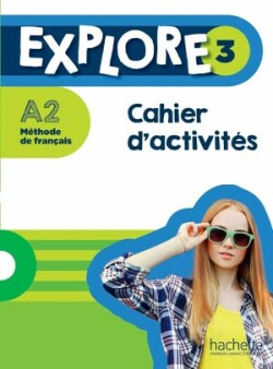 Explore 3 Cahier d´activités + Parcours