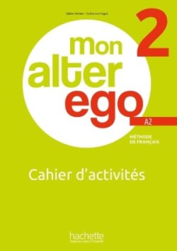 Alter Ego Mon 2 Cahier d´activités