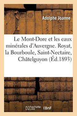 Le Mont-Dore Et Les Eaux Min�rales d'Auvergne
