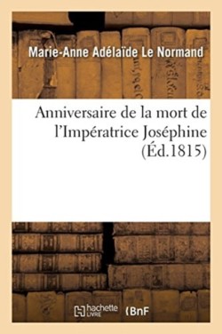 Anniversaire de la Mort de l'Impératrice Joséphine