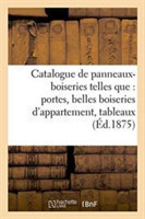Catalogue de Panneaux-Boiseries Telles Que: Portes, Belles Boiseries d'Appartement,