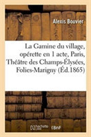 La Gamine Du Village, Opérette En 1 Acte, Paris, Théâtre Des Champs-Élysées