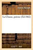 La Chasse, Po�me