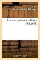 Les Successions À Millions