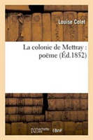 La Colonie de Mettray: Poëme