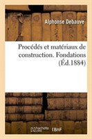 Proc�d�s Et Mat�riaux de Construction. Fondations