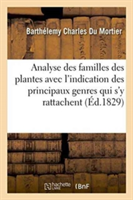 Analyse Des Familles Des Plantes, Avec l'Indication Des Principaux Genres Qui s'y Rattachent