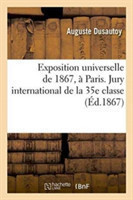 Exposition Universelle de 1867, À Paris. Jury International de la 35e Classe Habillement