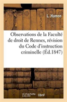 Observations de la Faculté de Droit de Rennes Sur Le Projet de Révision Du Code