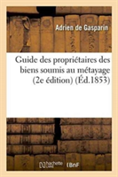 Guide Des Propri�taires Des Biens Soumis Au M�tayage 2e �dition