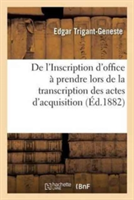 de l'Inscription d'Office À Prendre Lors de la Transcription Des Actes d'Acquisition