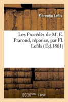 Les Proc�d�s de M. E. Prarond, R�ponse, Par Fl. Lefils