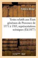 Textes Relatifs Aux États Généraux de Provence de 1371 À 1383