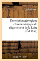 Description G�ologique Et Min�ralogique Du D�partement de la Loire