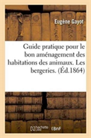 Guide Pratique Pour Le Bon Am�nagement Des Habitations Des Animaux. Les Bergeries.