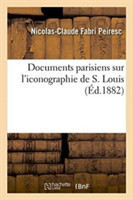 Documents Parisiens Sur l'Iconographie de S. Louis