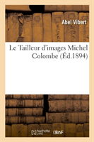 Tailleur d'images Michel Colombe