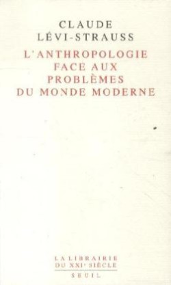 L' Anthropologie face aux problèmes du monde moderne