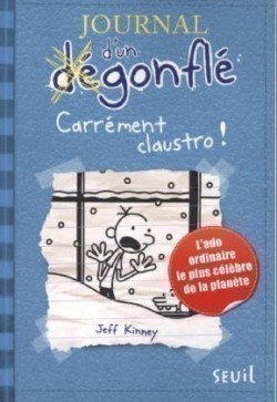 Journal d´un dégonflé T 6: Carrément Claustro