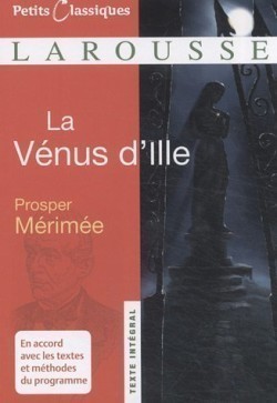 La vénus d´ille (Petits classiques Larousse)