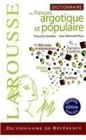 Dictionnaire du français argotique et populaire Larousse