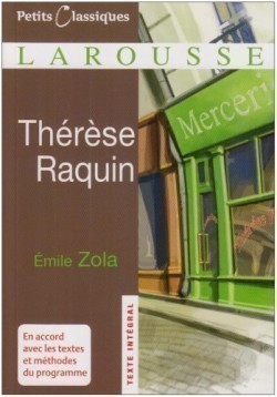 Therèse Raquin (Petits classiques Larousse)