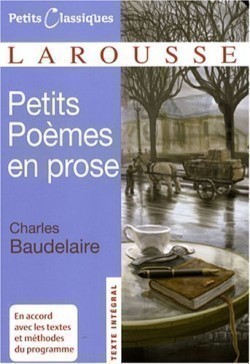 Petits poèmes en prose (Petits classiques Larousse)