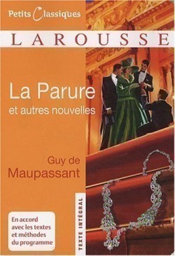 La parure et autres nouvelles (Petits classiques Larousse)