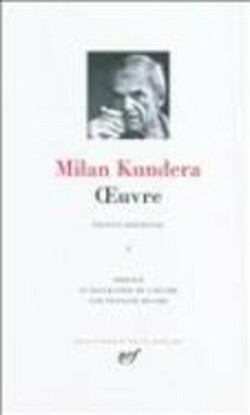 Kundera, Oeuvre I