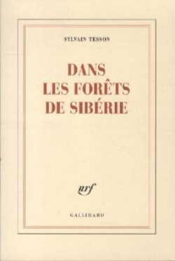 Tesson, Dans les forêts de Sibérie (Blanche)