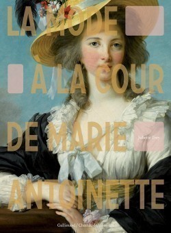 La mode à la cour de Marie Antoinette