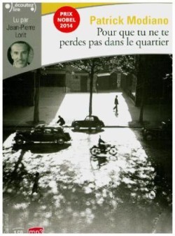 Modiano, Pour que tu ne te perdes pas dans le quartier CD