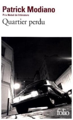 Modiano, Quartier perdu