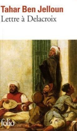 Ben Jelloun, Lettre à Delacroix