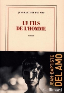 Del Amo, Le fils de l´homme