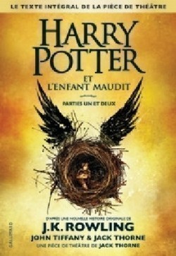 Rowling, Harry Potter et l'enfant maudit - Parties un et deux