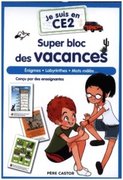 Je suis en CE2 - Super bloc des vacances