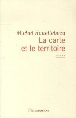 Houellebecq, La carte et le territoire