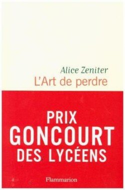 Zeniter, L´art de perdre (Flammarion)